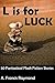 L is for Luck: 50 Fantastical Flash Fiction Stories