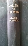 The Valley of the Moon by Jack London