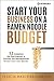 Start Your Business on a Ramen Noodle Budget by Felecia Hatcher-Pearson