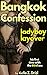 Bangkok Confession: Ladyboy...