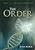 The Order: Book #1 - The Ni...