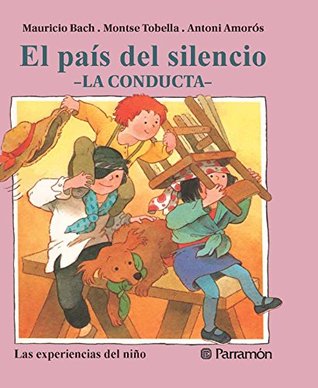 El país del silencio (Las experiencias del niño) (Spanish Edition)