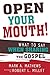 Open Your Mouth!: What to S...