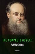 Wilkie Collins: The Complete Novels