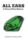 All Ears (Diana Jeffries Mysytery Book 2) All Ears (Diana Jeffries Mysytery Book 2)