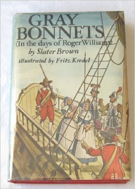 Gray Bonnets: In the Days of Roger Williams