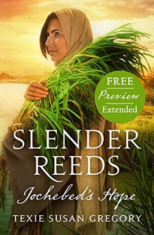 Slender Reeds: Jochebed's Hope, SAMPLE (Kindle Edition)