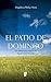 El patio de domingo: Cómo forjamos nuevas maneras de vida luego de la muerte de un hijo (Spanish Edition)