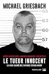 Le Tueur innocent : la face cachée de l'affaire Steve Avery