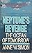 Neptune's Revenge: The Ocea...