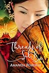 Threads of Silk by Amanda   Roberts