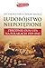Ludobójstwo niepotępione. Zbrodnie nacjonalistów ukraińskich na Polakach w latach 1939-1945.