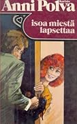 Isoa miestä lapsettaa