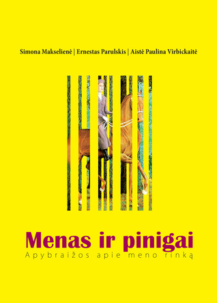 Menas ir pinigai: Apybraižos apie meno rinką