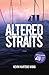 Altered Straits by Kevin Martens Wong