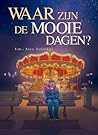 Waar zijn de mooie dagen? by Jim
