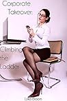 Corporate Takeover: Climbing the Ladder