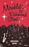 Miraklet på Richmond Street by Marie-Helene Bertino