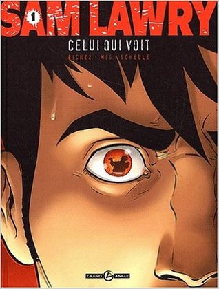 Celui qui voit (Sam Lawry, #1)