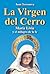 La virgen del cerro: María Livia y el milagro de la fe