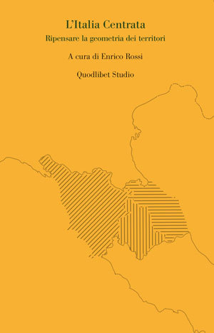 L'Italia centrata, ripensare la geometria dei territori (Paperback)