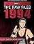 The Raw Files: 1994