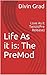 Life As it is: Love As it T...