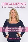 Organizing for Your Lifestyle by Jane  Stoller