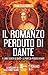 Il romanzo perduto di Dante
