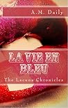 La Vie en Bleu by A.M. Daily