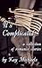 It's Complicated...: A Collection of Romance Stories
