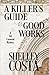 A Killer's Guide to Good Works (A Val Cameron Mystery, #2)