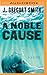 Noble Cause, A