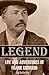 Legend: Life and Adventures of Frank Grouard (Expanded, Annotated)