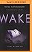 Wake (Wake, #1)