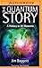 Quantum Story, The