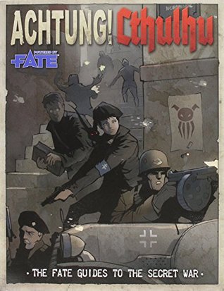 Achtung! Cthulhu: Fate Guides to the Secret War (Fate Core RPG)