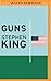 Guns by Stephen  King