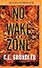 No Wake Zone (Last Exit)