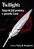 Twilight: Sága a její postavy v proudu času