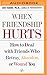 When Friendship Hurts