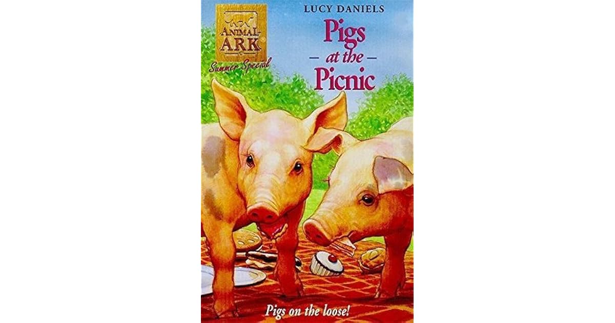 Pigs at the Picnic by Lucy Daniels
