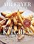 Air Fryer Cookbook by Allison Waggoner