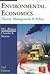 Environmental Economics : Theory, Management and Policy