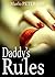 Daddy's Rules (BDSM Erotica)