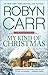 My Kind of Christmas by Robyn Carr