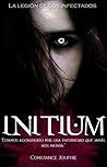 Initium (La Legión de los Infectados #1)