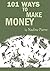 101 Ways To Make Money
