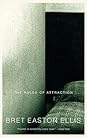 The Rules of Attraction by Bret Easton Ellis
