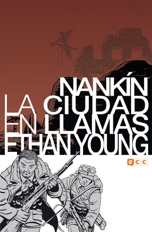 Portada de Nankín: La ciudad en llamas, de Ethan Young